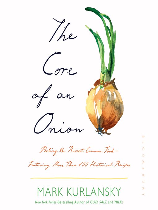 Title details for The Core of an Onion by Mark Kurlansky - Wait list